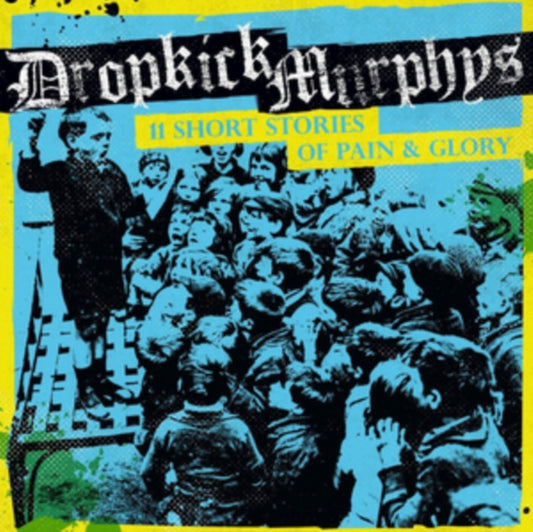Dropkick Murphys - 11 Short Stories Of Pain & Glory (Vinyl)