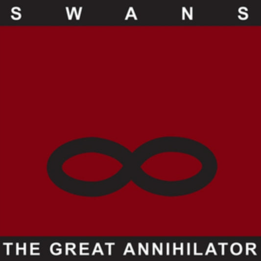 Swans - The Great Annihilator (Remastered) (Vinyl)