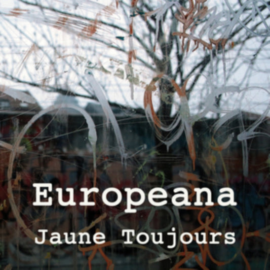 Jaune Toujours - Europeana (CD + Book)