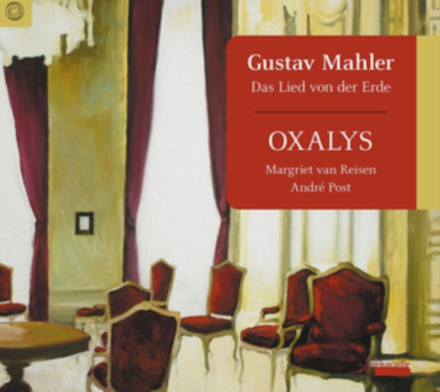 Oxalys / Margriet Van Reisen / Andre Post - Gustav Mahler: Das Lied Von Der Erde (CD)