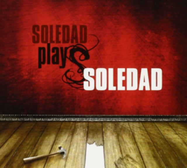 Soledad - Soledad Plays Soledad (CD)
