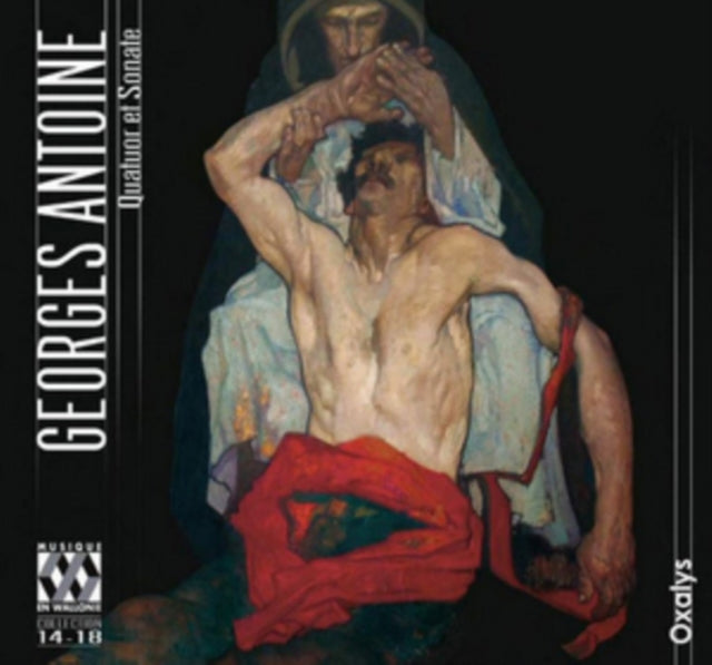 Ensemble Oxalys - Georges Antoine - Quartet And Sonata (CD)