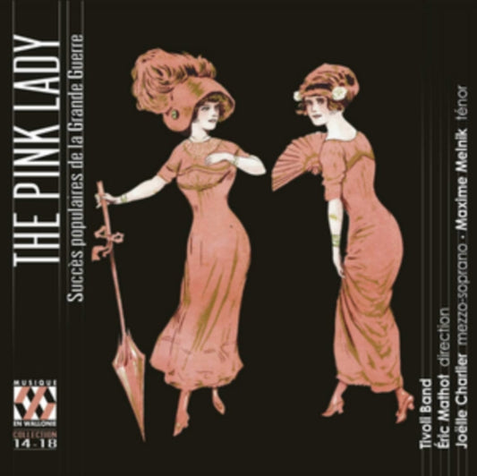 Tivoli Band / Joelle Charlier / Maxime Melnik / Eric Mathot - The Pink Lady: Popular Hits Of The Great War (CD)
