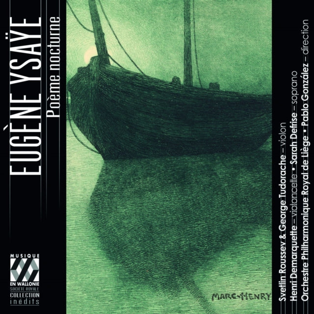 Svetlin Roussev / George Tudorache / Henri Demarquette / Sarah Defrise / Pablo Gonzalez / Orchestre Philharmonique Royal De Liege - Ysaye: Poeme Nocturne (CD)