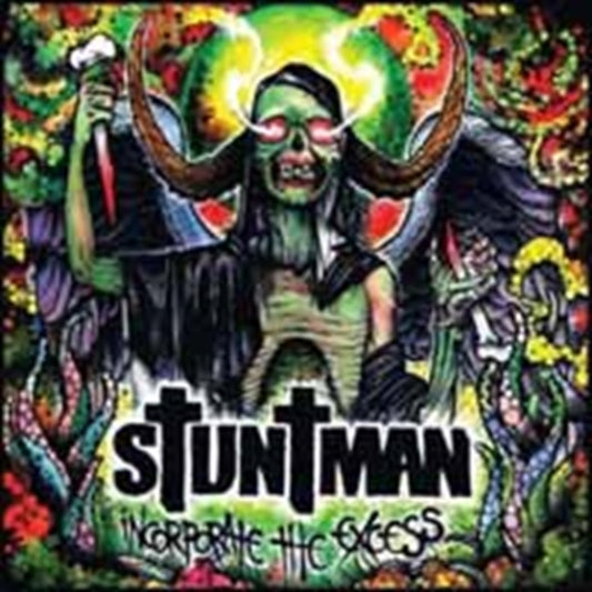Stuntman - Incorporate The Excess (CD)