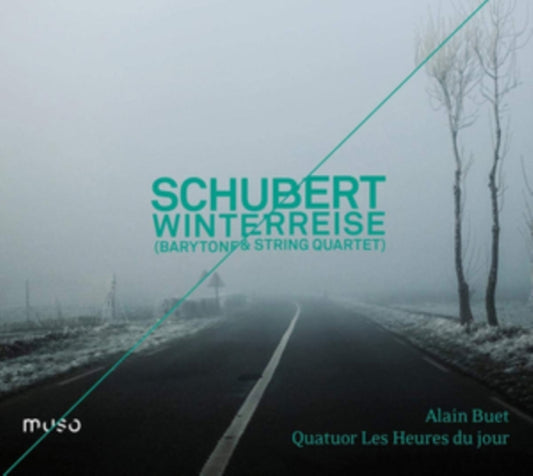 Alain Buet / Les Heures Du Jour - Schubert: Winterreise (Barytone & String Quartet) (CD)