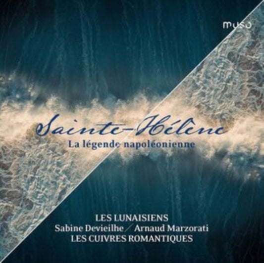 Sabine Devieilhe / Arnaud Marzorati / Les Lunaisiens / Les Cuivres Romantiques - Sainte-Helene - La Legende Napoleonienne (CD)