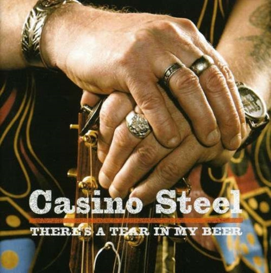 Casino Steel - There Is A Tear In My Beer (CD)