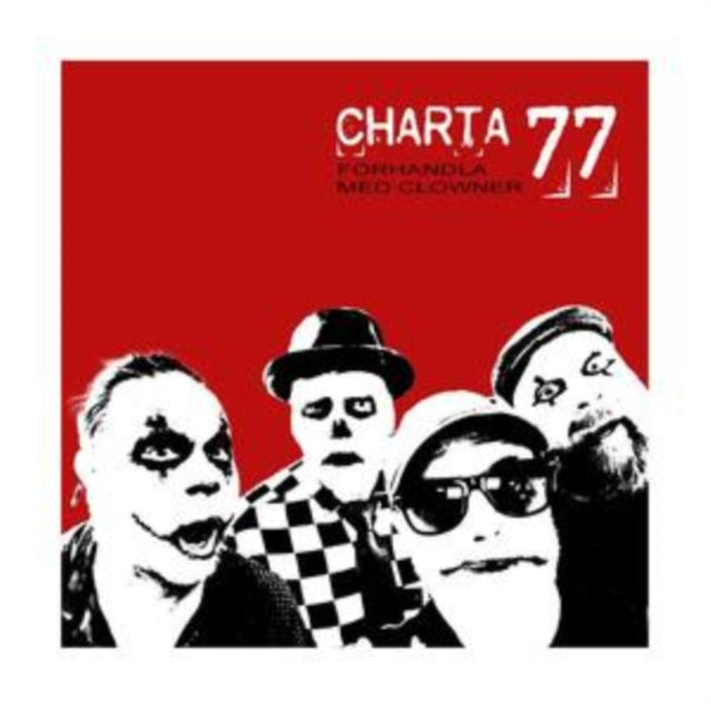 Charta 77 - Förhandla Med Clowner (CD)