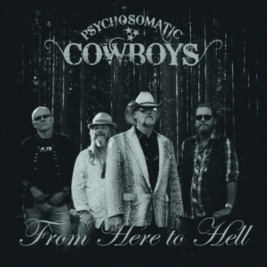 Psychosomatic Cowboys - From Here To Hell (Vinyl)
