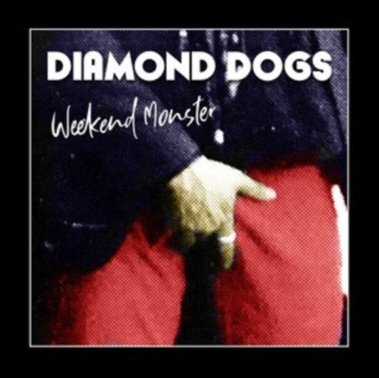 Diamond Dogs - Weekend Monster (Vinyl)