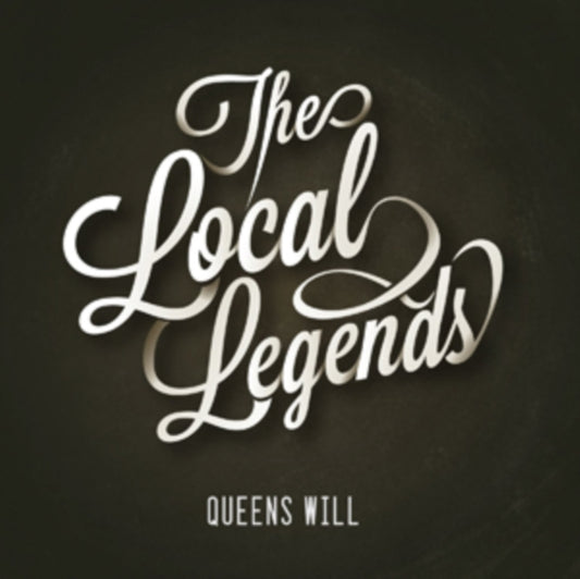 Local Legends - Queens Will (CD)