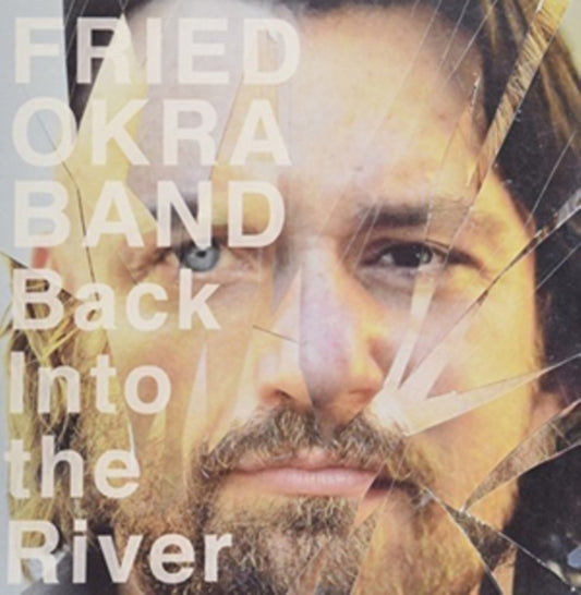 Fried Okra Band - Back Into The River (Vinyl)