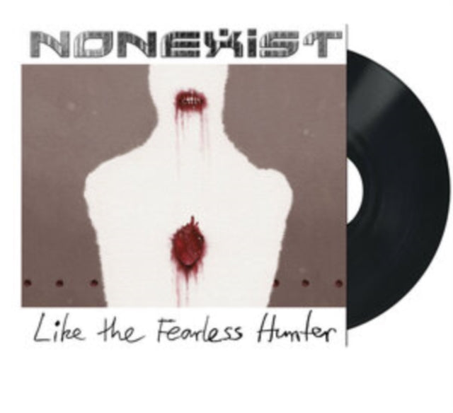 Nonexist - Like The Fearless Hunter (Vinyl)