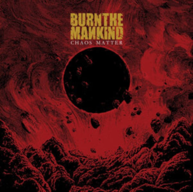 Burn The Mankind - Chaos Matter EP (CD)