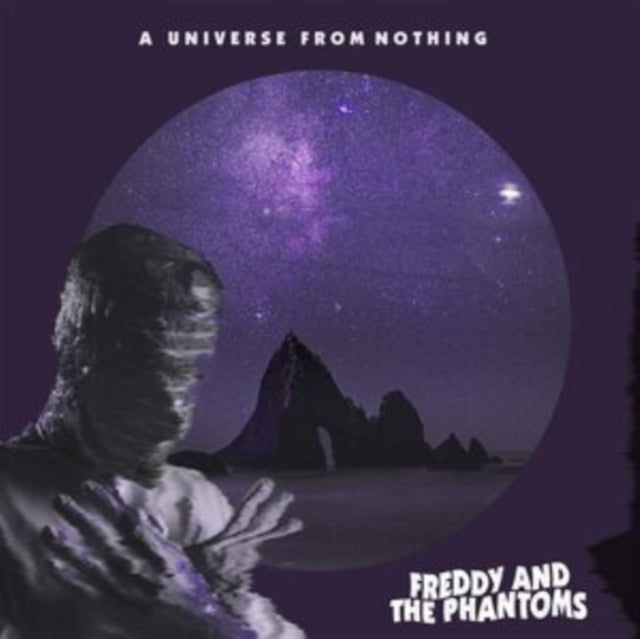 Freddy And The Phantoms - A Universe From Nothing (Vinyl)