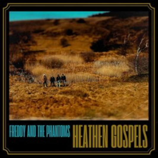 Freddy And The Phantoms - Heathen Gospels (Vinyl)