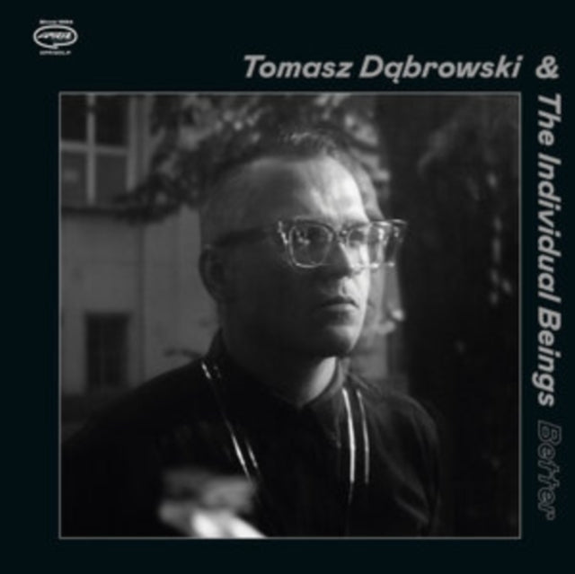 Tomasz Dabrowski & The Individual Beings - Better (CD)