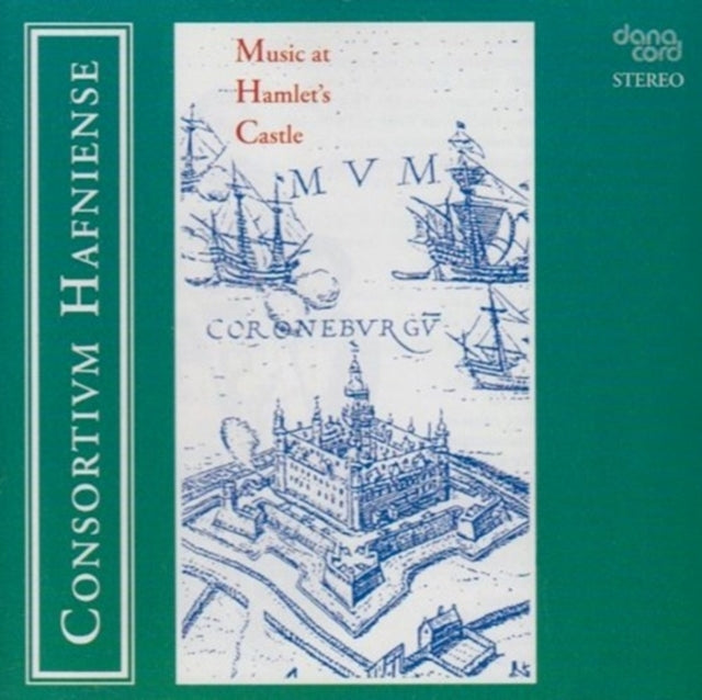 Consortium Hafniense - Music At Hamlets Castle (CD)