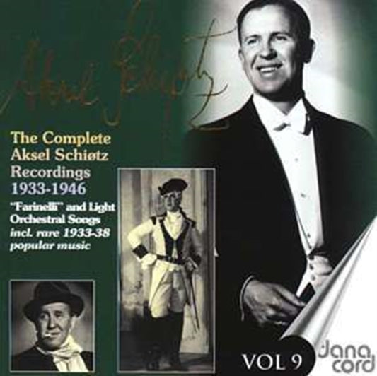Aksel Schiotz - The Complete Recordings - Vol. 9 (CD)
