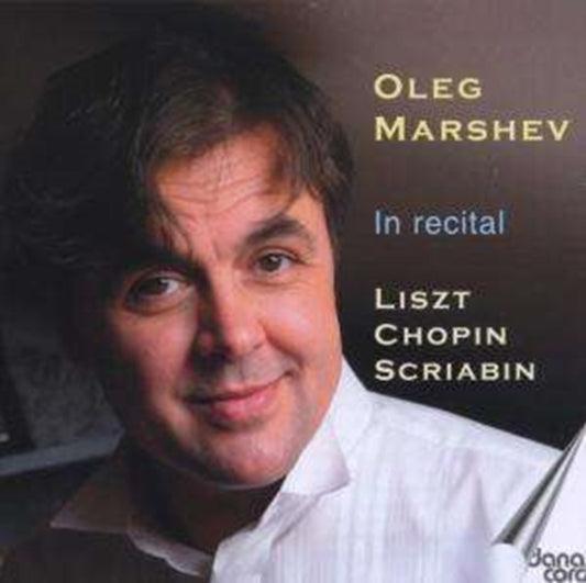 Oleg Marshev - In Recital - Liszt Chopin Scriabin (CD)