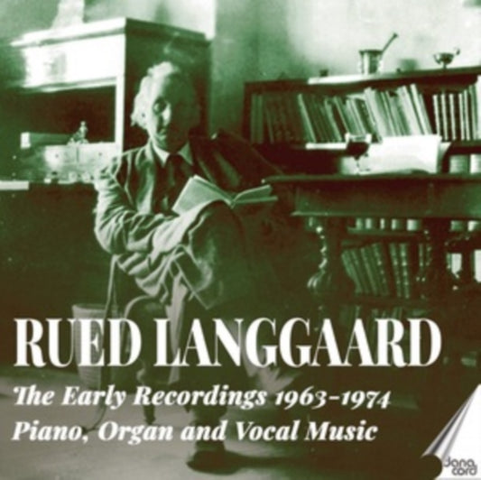 Noel Lee / Jorgen Ernst Hansen / Kirsten Hermansen / Eyvind Moller / Bonna Sondberg / Kurt Westi / Jorgen Berg / Filharmonisk Kor Aalborg / Aalborg Symphony Orchestra / Karol Stryja / Alf Sjoen - Rued Langgaard: The Early Recordings 1963-1974 - Piano / Organ And Vocal Music (CD)