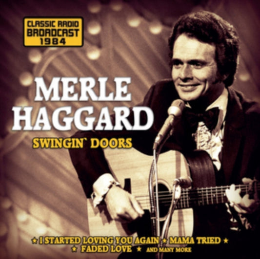 Merle Haggard - Swingin' Doors / Radio Broadcast (CD)