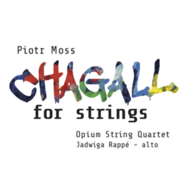 Opium String Quartetrappe - Mosschagall For Strings (CD)