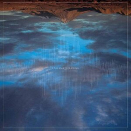 Pontiacs - Atacama Dreaming (Vinyl)