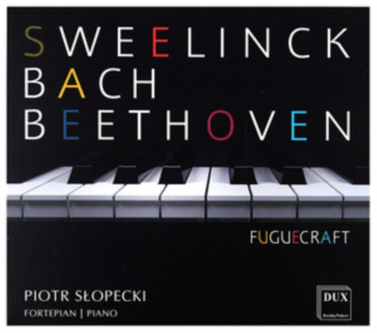Sweelinck / J.S.Bach / Beethoven - Fugue Craft - Piano Works / Piotr Slopecki (CD)