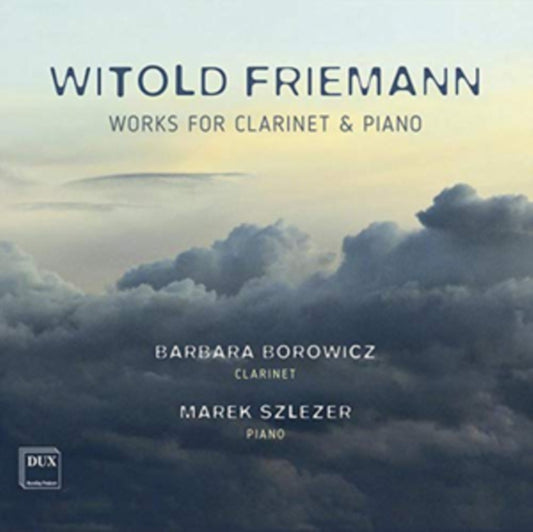 Barbara Borowicz & Marek Szlezer - Friemann: Works For Clarinet And Piano (CD)