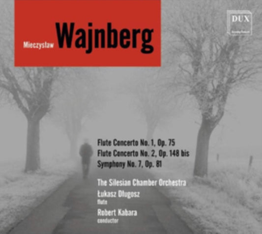 Lukasz Dlugosz.The Silesian Chamber Orchestra & Robert Kabar - Weinberg: Flute Concertos Nos. 1 & 2. Symphony No. 7 (CD)