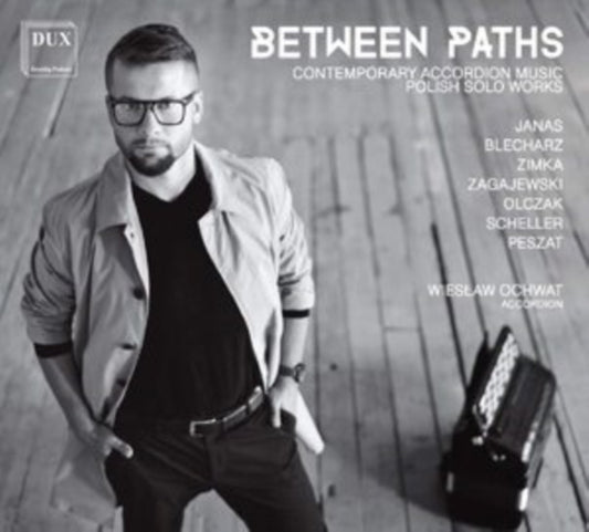 Wieslaw Ochwat - Between Paths: Contemporary Accordion Music (CD)