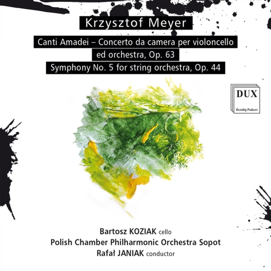 Bartosz Koziak / Polish Chamber Philharmonic Orchestra / Rafal Janiak - Krzysztof Meyer: Canti Amadei / Symphony No. 5 For String Orchestra / Op.63 (CD)
