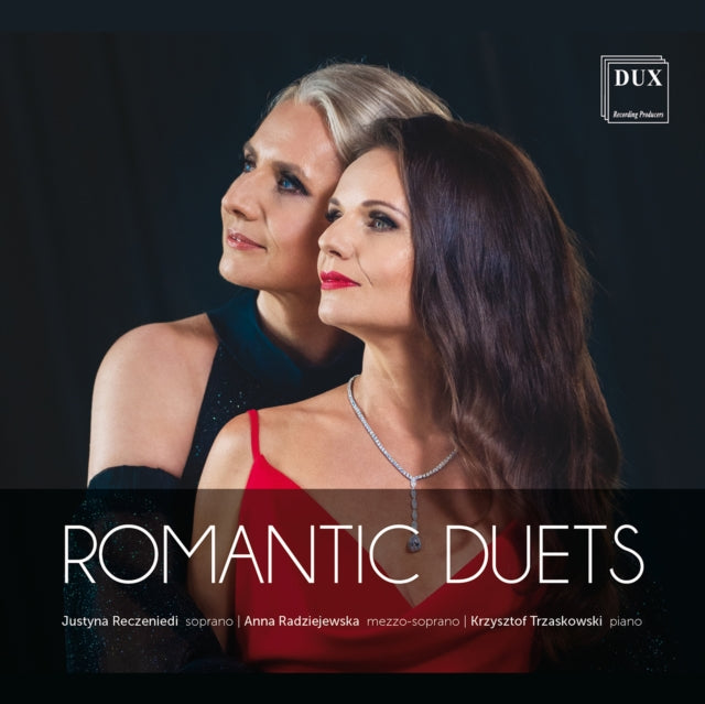 Justyna Reczeniedi / Anna Radziejewska / Krzysztof Trzaskowski - Romantic Duets (CD)