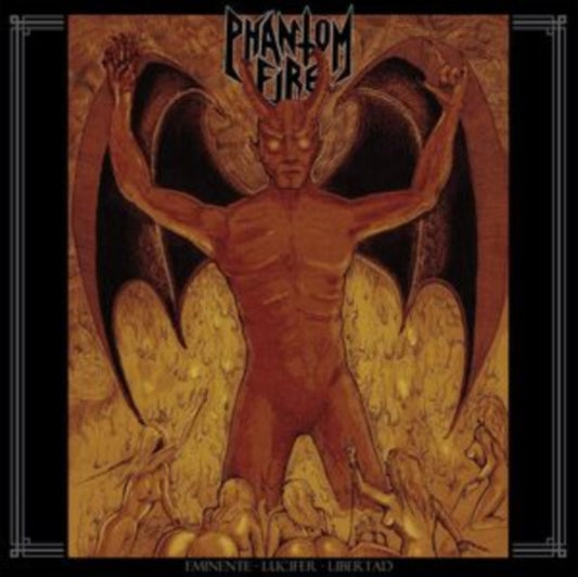 Phantom Fire - Eminente Lucifer Libertad (Vinyl)