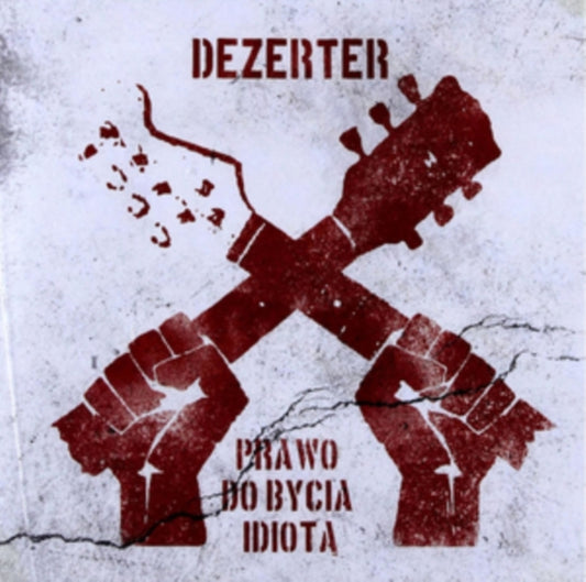 Dezerter - Prawo Do Bycia Idiota (CD)