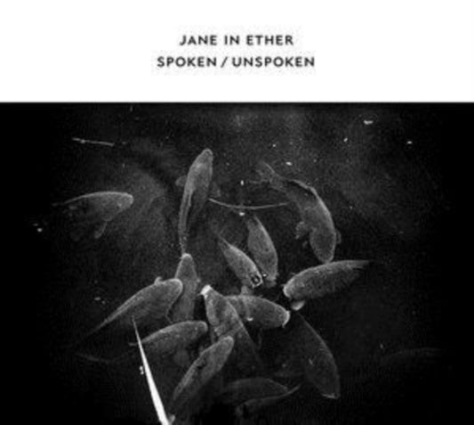Jane In Ether - Spoken / Unspoken (CD)
