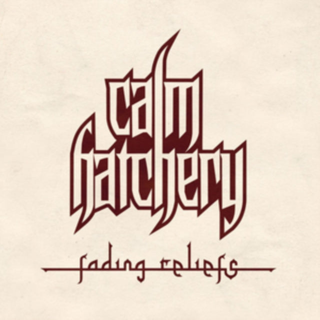 Calm Hatchery - Fading Reliefs (CD)