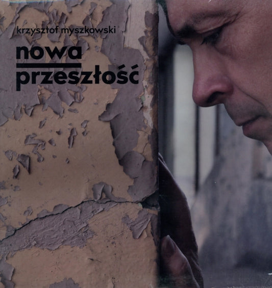 Krzysztof Myszkowski - Nowa Przeszlosc (Vinyl)