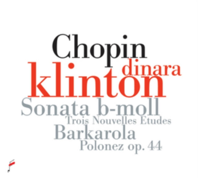 Dinara Klinton - Chopin: Sonata In B-Flat Minor. Barcarolle In F Sharp Major (CD)