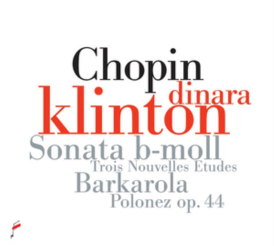 Dinara Klinton - Chopin: Sonata In B-Flat Minor. Barcarolle In F Sharp Major (CD)