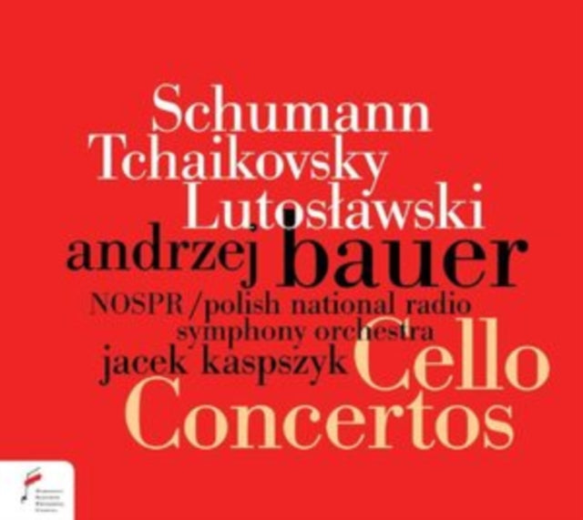 Andrzej Bauer / Polish National Radio Sym Orchestra - Schumann. Tchaikovsky. Lutoslawski: Cello Concertos (CD)