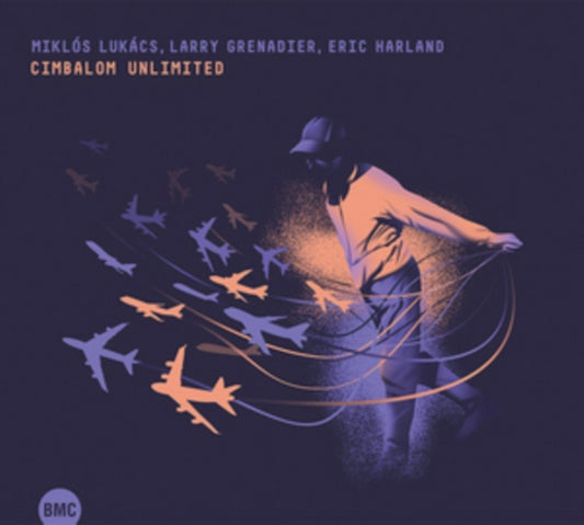 Miklos Lukacs / Larry Grenadier / Eric Harland - Cimbalom Unlimited (CD)