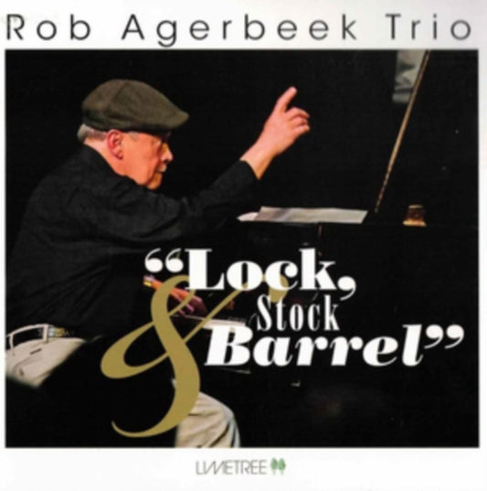 Rob Agerbeek Trio - Lock / Stock & Barrel (CD)