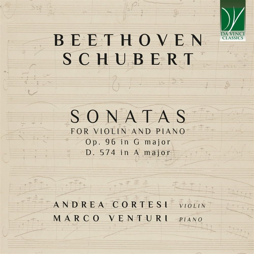 Andrea Cortesi / Marco Venturi - Beethoven. Schubert: Sonatas For Violin And Piano (CD)