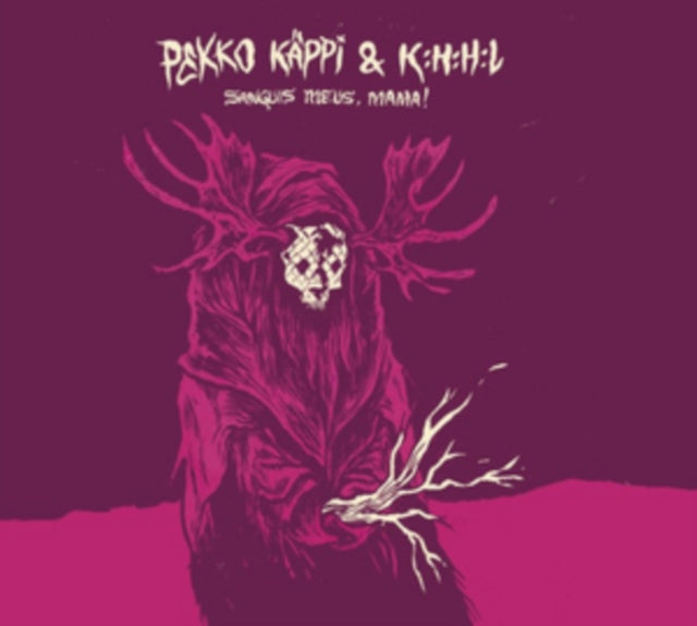 Pekko Kappi  Khhl - Sanguis Meus Mama (CD)