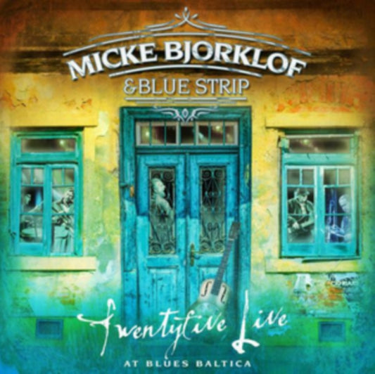 Micke Bjorklof & Blue Strip - Twentyfive Live At Blues Baltica (Vinyl)