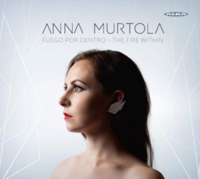 Anna Murtola - Anna Murtola: Fuego Por Dentro - The Fire Within (SACD)