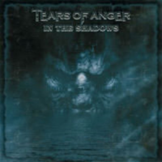 Tears Of Anger - In The Shadows (CD)